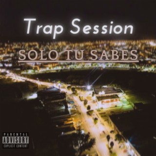 Trap Session - Solo Tu Sabes