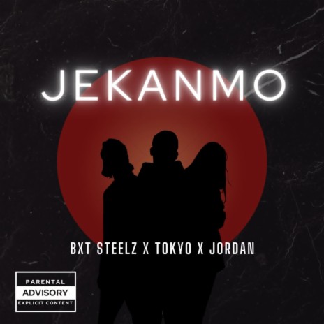 Jekanmo ft. Bxt Steelz & Jordan | Boomplay Music