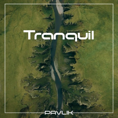 Tranquil | Boomplay Music