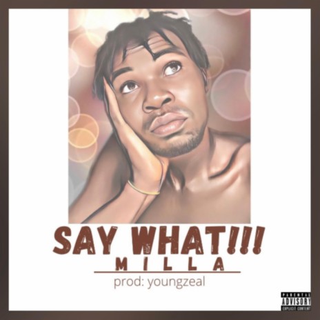 Say What | Boomplay Music