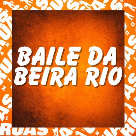 Baile da Beira Rio ft. THEUZ MC & DJ LEILTON 011 | Boomplay Music