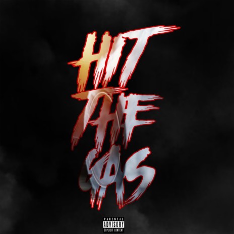 Hit The Gas | Boomplay Music