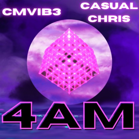 4AM ft. Casual Chris | Boomplay Music