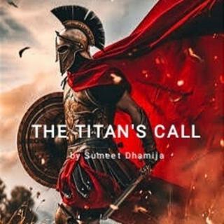 The Titan's Call