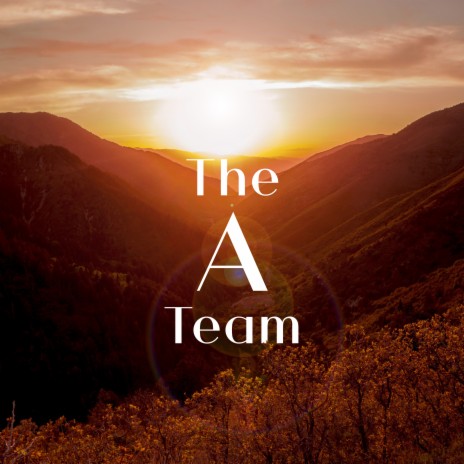 The A Team | Boomplay Music