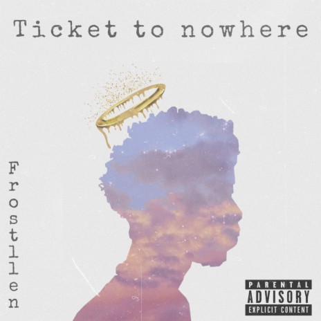 Ticket To Nowhere