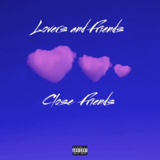 Close Friends lyrics | Boomplay Music