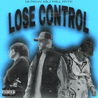 Lose Control (With KILJ)