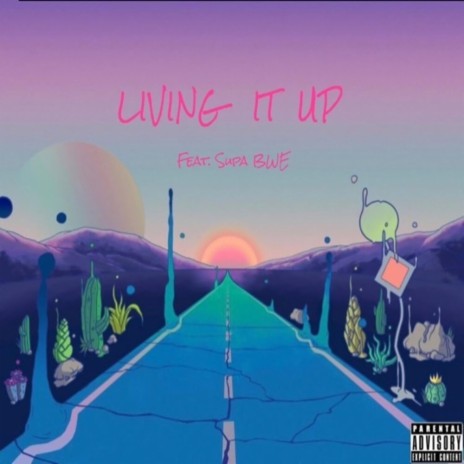 Living it up ft. Supa Bwe | Boomplay Music