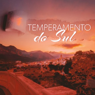 Temperamento do Sul: Música clássica de guitarra, melodias românticas, momentos sensuais