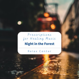 Prescriptions for Healing Music - Night in the Forest