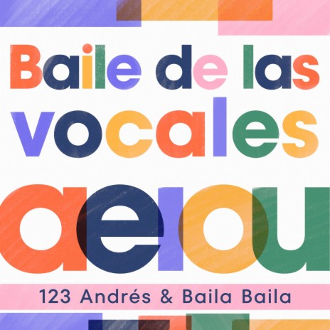 Baile de las Vocales Aeiou ft. Baila Baila | Boomplay Music