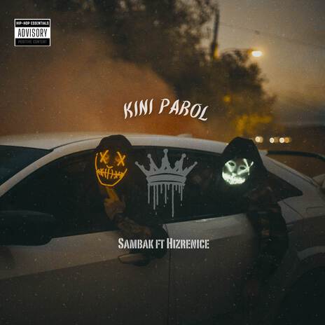 KINI PAROL ft. Hizrenice | Boomplay Music