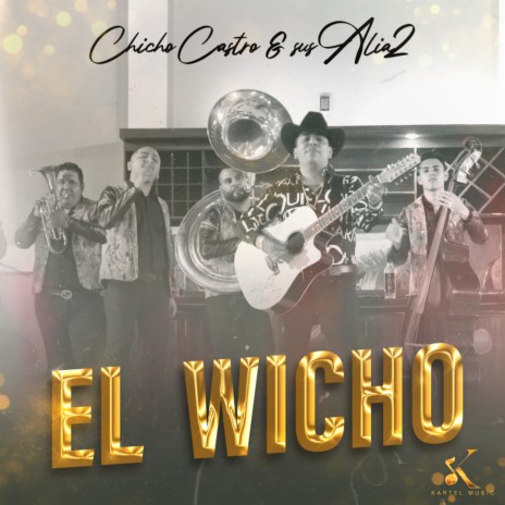 El Wicho | Boomplay Music