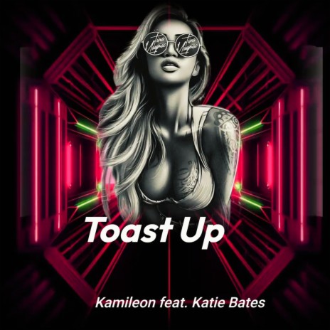 Toast Up ft. Katie Bates | Boomplay Music