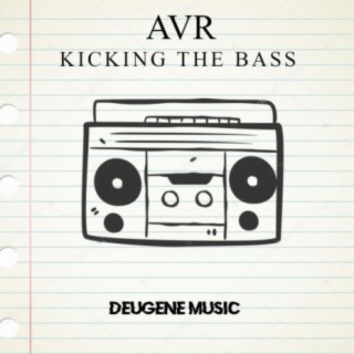Kicking the Bass (Extended Mix & Radio Edit)