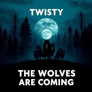 The Wolves are coming