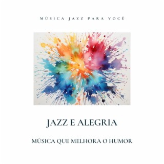 Jazz e Alegria: Música que Melhora o Humor