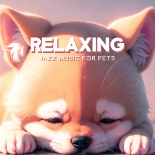 Relaxing Jazz Music For Pets – Anime Soundtracks: Calming Melodies & Separation Anxiety Remedy