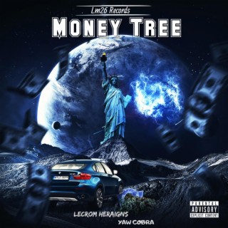 Money Tree ft. Yaw Cobra lyrics | Boomplay Music