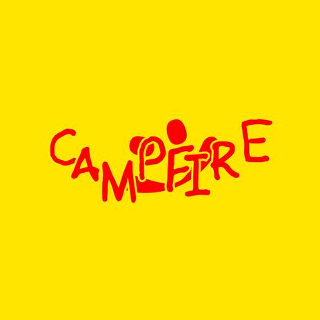 CAMPFIRE | Boomplay Music