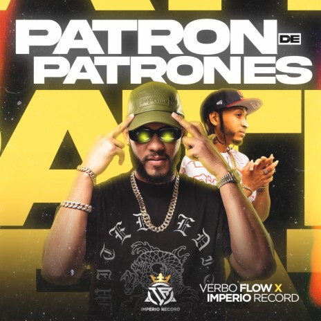 Patron de Patrones ft. Imperio Record | Boomplay Music