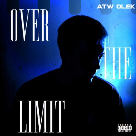 Over The Limit | Boomplay Music
