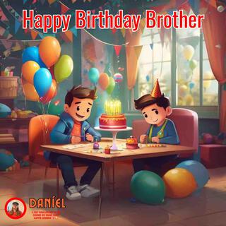 Happy Birthday Brother