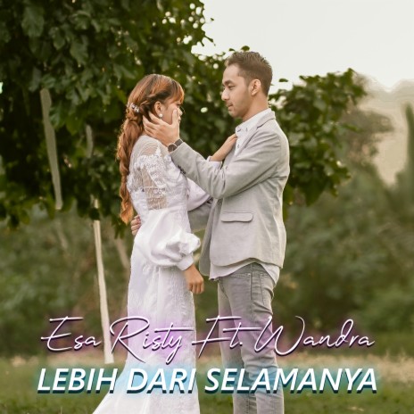 Lebih Dari Selamanya ft. Wandra | Boomplay Music