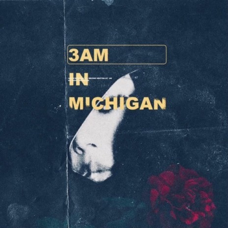 3AM IN MICHIGAN | Boomplay Music