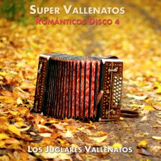 Super Vallenatos Románticos, Vol. 4