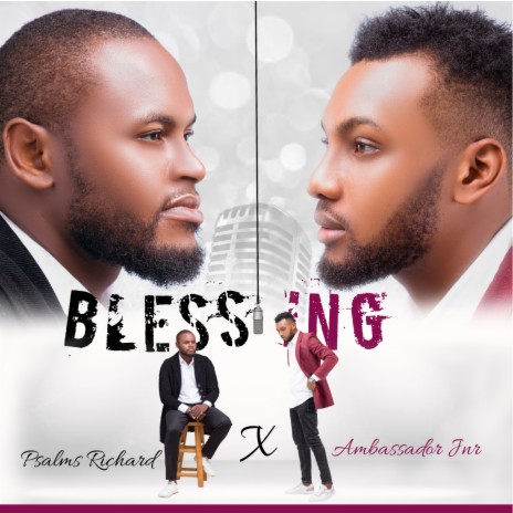 Blessing ft. Psalms Richard | Boomplay Music