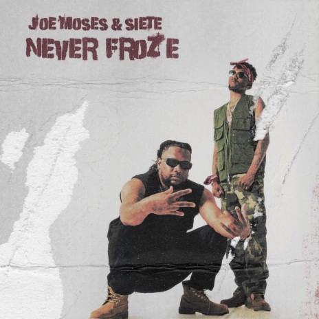 Never Froze (feat. Siete) | Boomplay Music