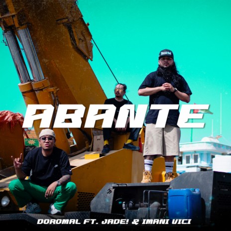 Abante ft. Jade! & Imani Vici | Boomplay Music