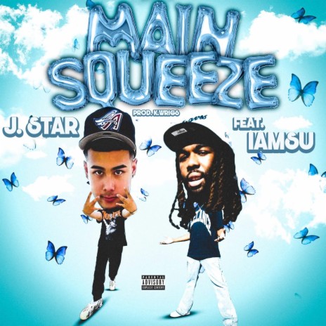 Main Squeeze ft. Iamsu! | Boomplay Music