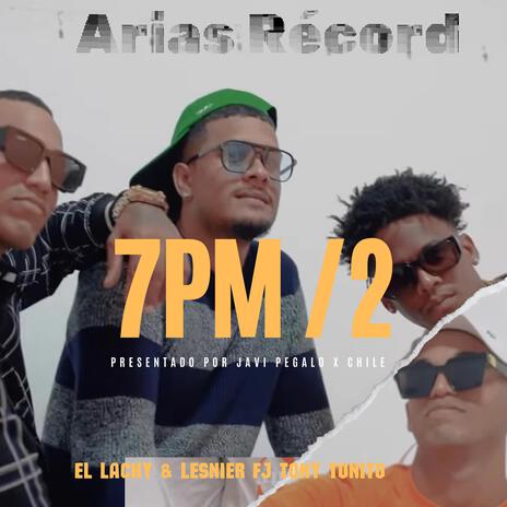 7PM 2 ft. El Lachy & Lesnier & Arias Record