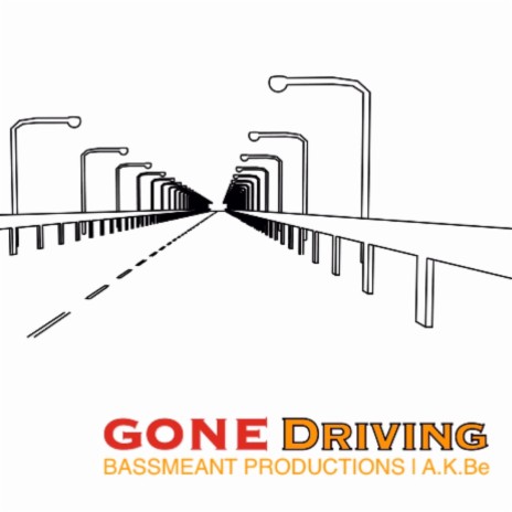 Gone Driving | Boomplay Music