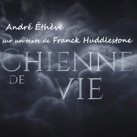 Chienne de vie | Boomplay Music