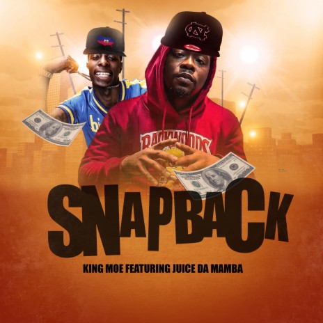 Snapback (Radio Edit) ft. Juice Da Mamba | Boomplay Music