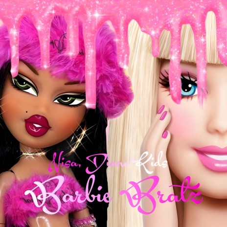 Barbie Bratz ft. NISA | Boomplay Music
