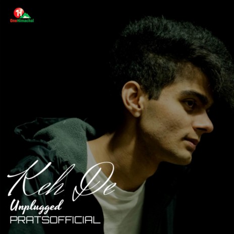 Keh de Unplugged | Boomplay Music