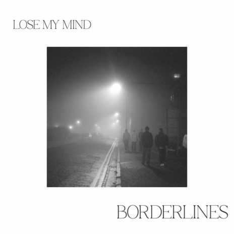 Lose My Mind | Boomplay Music