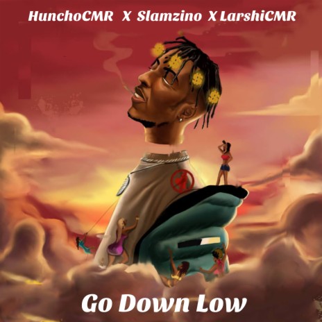 Go Down Low ft. Slamzino & LarshiCMR | Boomplay Music