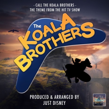 Call The Koala Brothers (From The Koala Brothers)