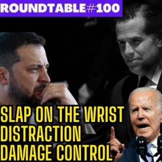 Why Biden’s Indictment is a Joke? Mental illness is the NEW NORMAL in the West! Roundtable #100