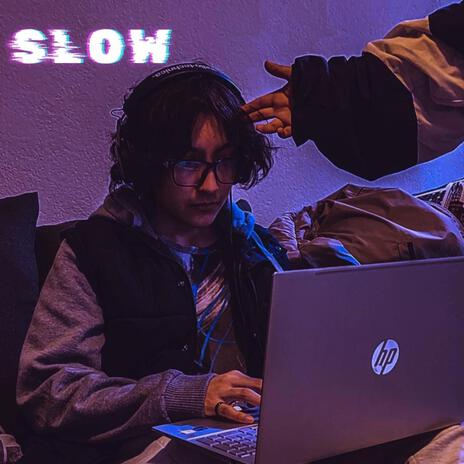 Slow | Boomplay Music