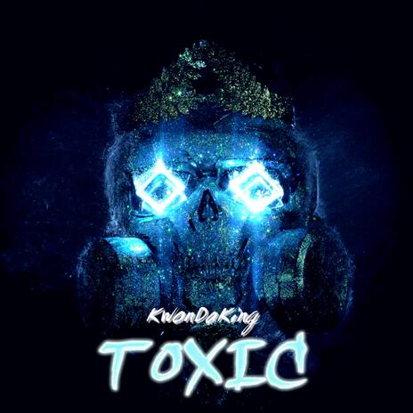 TOXIC | Boomplay Music