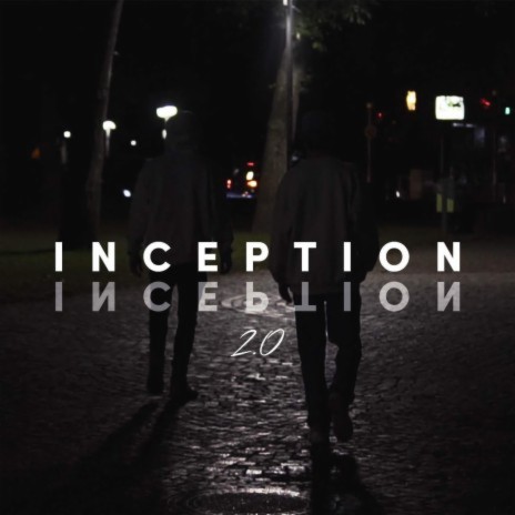 Inception 2.0 | Boomplay Music