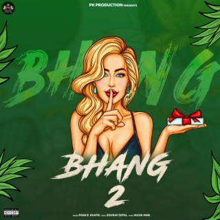 BHANG 2