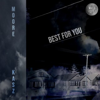 Best For You (Clean Version) ft. KASZ lyrics | Boomplay Music